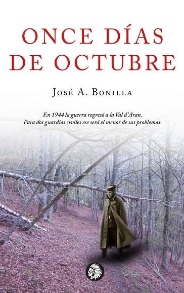 ONCE DÍAS DE OCTUBRE | 9788412076332 | BONILLA HONTORIA, JOSÉ ANTONIO