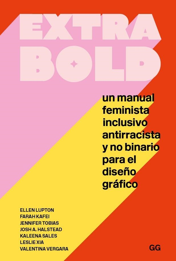 EXTRA BOLD | 9788425233777 | LUPTON, ELLEN/KAFEI, FARAH/TOBIAS, JENNIFER/HALSTEAD, JOSH A./SALES, KALEENA/XIA, LESLIE/VERGARA, VA