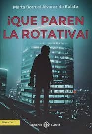 ¡QUE PAREN LA ROTATIVA! | 9788477683957 | BORRUEL ÁLVAREZ DE EULATE, MARTA