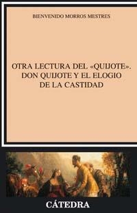 OTRA LECTURA DEL QUIJOTE. DON QU | 9788437622217 | MORROS MESTRES, BIEN