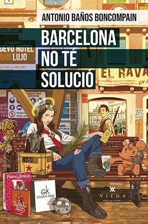 BARCELONA NO TÉ SOLUCIÓ | 9788419474094 | BAÑOS BONCOMPAIN, ANTONIO