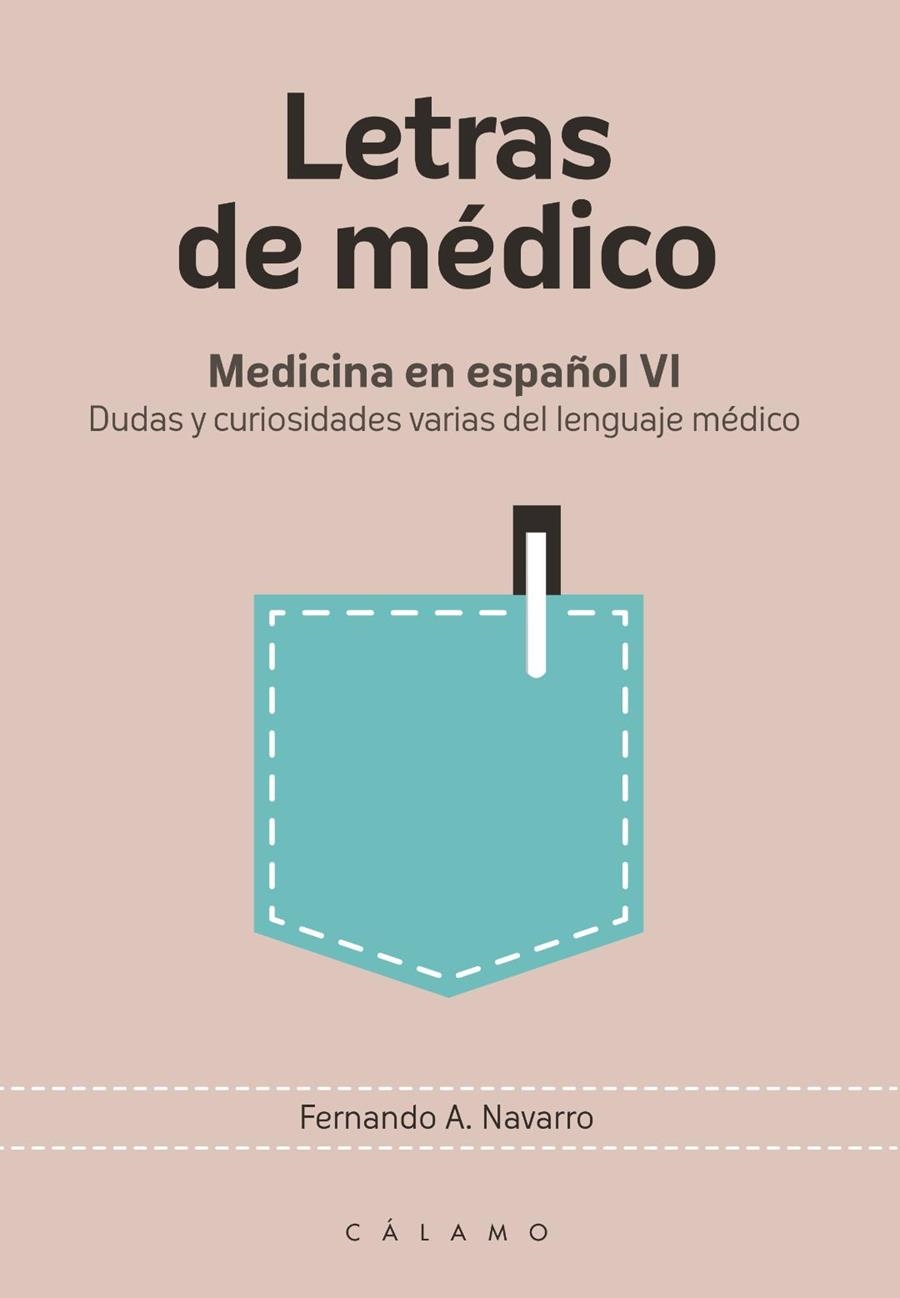 LETRAS DE MÉDICO | 9788416742332 | NAVARRO, FERNANDO A.