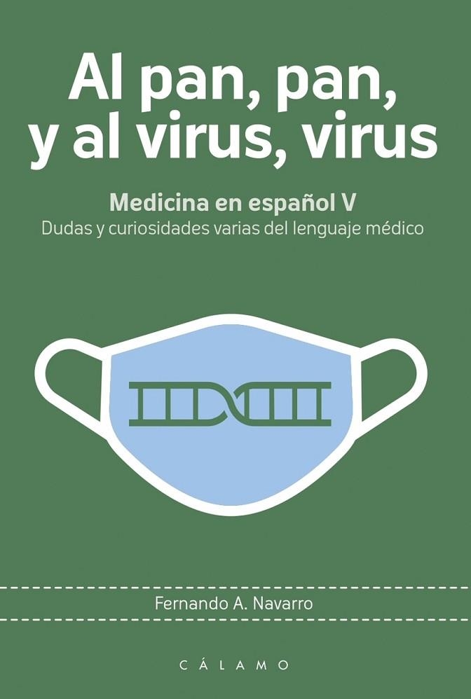 AL PAN, PAN, Y AL VIRUS, VIRUS | 9788416742271 | NAVARRO GONZÁLEZ, FERNANDO A.