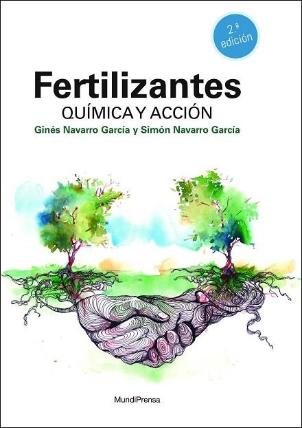 FERTILIZANTES. QUÍMICA Y ACCIÓN.  2ª EDICIÓN | 9788484767633 | NAVARRO GARCIA, GINÉS