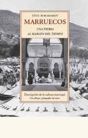 MARRUECOS, UNA TIERRA AL MARGEN DEL TIEMPO | 9788497164764 | BURCKHARDT, TITUS