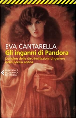 GLI INGANNI DI PANDORA | 9788807896040 | CANTARELLA, EVA