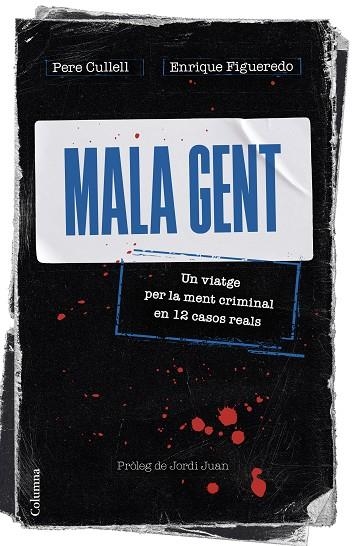 MALA GENT | 9788466430258 | CULLELL, PERE/FIGUEREDO, ENRIQUE