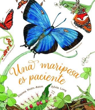 UNA MARIPOSA ES PACIENTE | 9788418900464 | HUTTS ASTON, DIANNA