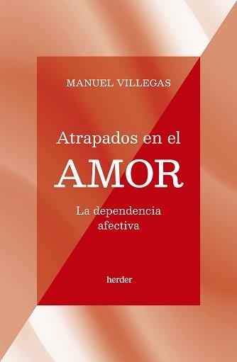 ATRAPADOS EN EL AMOR | 9788425450198 | VILLEGAS, MANUEL