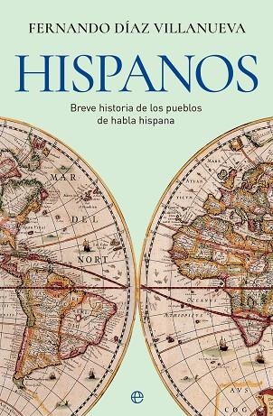 HISPANOS | 9788413845463 | DÍAZ VILLANUEVA, FERNANDO