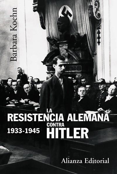 LA RESISTENCIA ALEMANA CONTRA HI | 9788420647869 | KOEHN, BARBARA