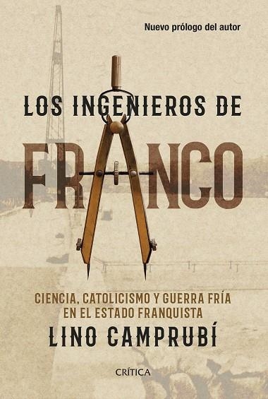 LOS INGENIEROS DE FRANCO | 9788491995159 | CAMPRUBÍ BUENO, LINO