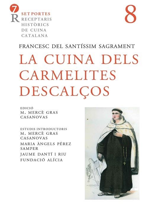 LA CUINA DELS CARMELITES DESCALÇOS | 9788472269170 | ANÒNIM (FRANCESC DEL SANTISSIM SACRAMENT)