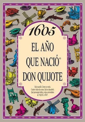 1605 EL AÐO QUE NACIO DON QUIJOT | 9788489589834 | COLLADO BASCOMPTE, ROSA