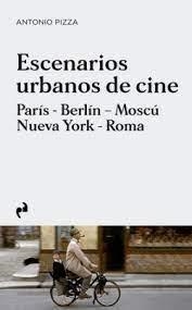 ESCENARIOS URBANOS DE CINE | 9788419050632 | PIZZA, ANTONIO