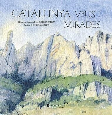 CATALUNYA VEUS I MIRADES | 9788418427343 | A.A.V.V.