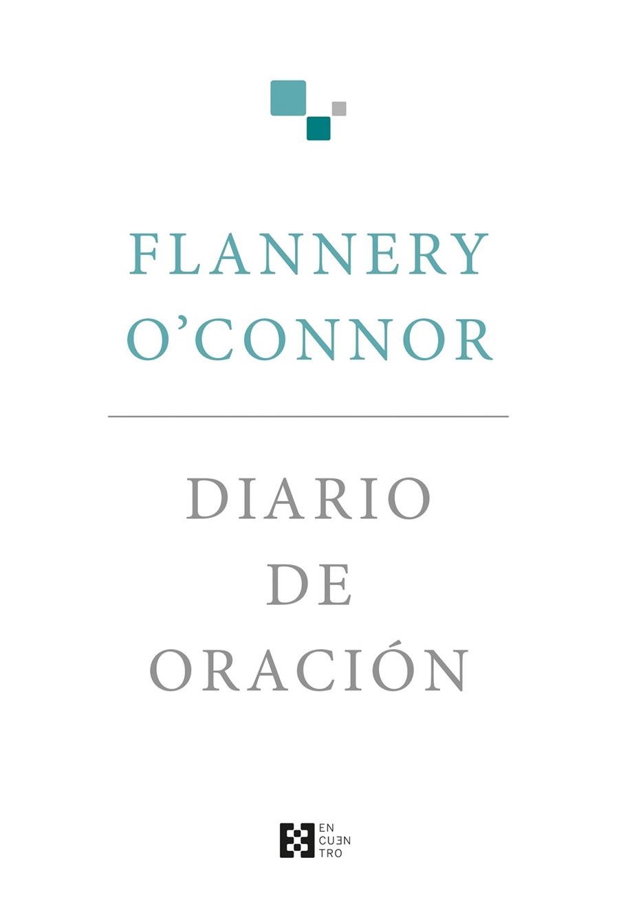 DIARIO DE ORACIÓN | 9788490559376 | O'CONNOR, FLANNERY