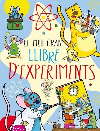 EL MEU GRAN LLIBRE D'EXPERIMENTS | 9788467734171 | TALAVERA, ESTELLE