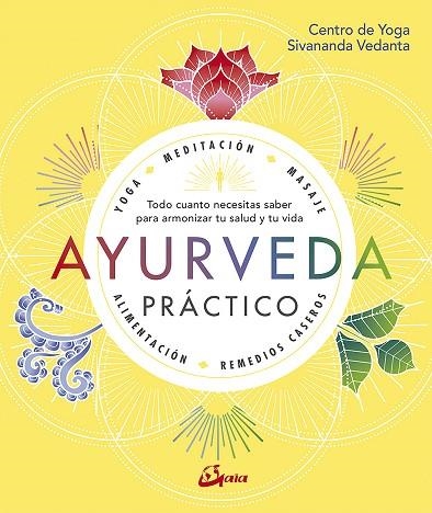 AYURVEDA PRÁCTICO | 9788484457749 | CENTRO DE YOGA SIVANANDA VEDANTA