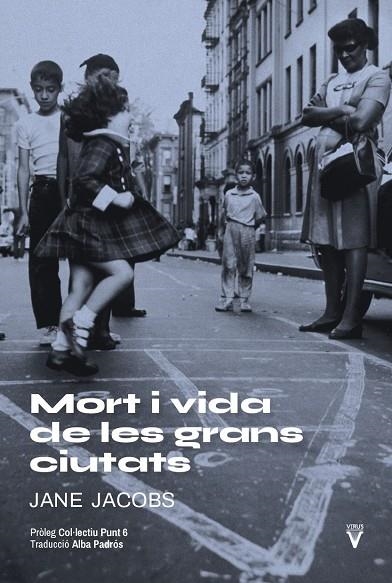 MORT I VIDA A LES GRANS CIUTATS | 9788417870249 | JACOBS, JANE