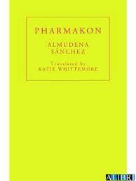 PHARMAKON | 9781913744205 | SANCHEZ, ALMUDENA