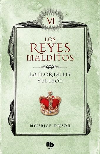 LA FLOR DE LIS Y EL LEÓN (LOS REYES MALDITOS 6) | 9788413140063 | DRUON, MAURICE