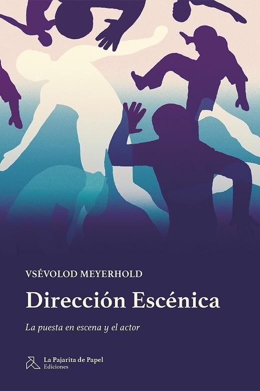 DIRECCIÓN  ESCÉNICA | 9788412631210 | MEYERHOLD, VSÉVOLOD