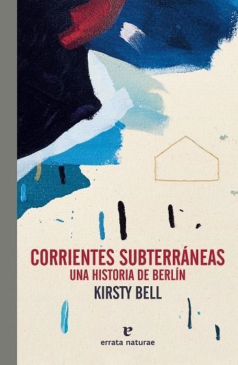 CORRIENTES SUBTERRÁNEAS | 9788419158352 | BELL, KIRSTY