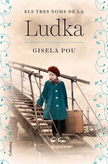 ELS TRES NOMS DE LA LUDKA | 9788466430333 | POU VALLS, GISELA