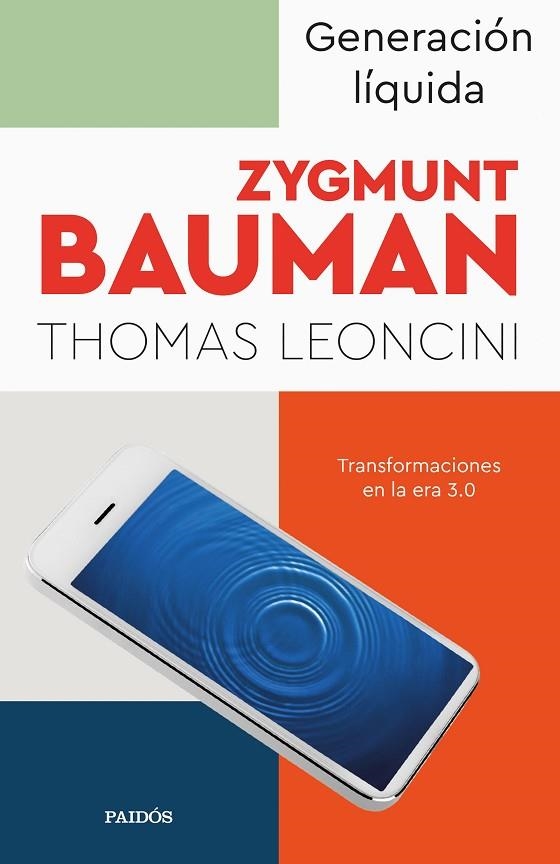 GENERACIÓN LÍQUIDA | 9788449340932 | BAUMAN, ZYGMUNT/LEONCINI, THOMAS