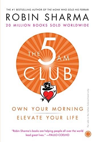 THE 5 AM CLUB : OWN YOUR MORNING. ELEVATE YOUR LIFE. | 9780008312831 | SHARMA, ROBIN