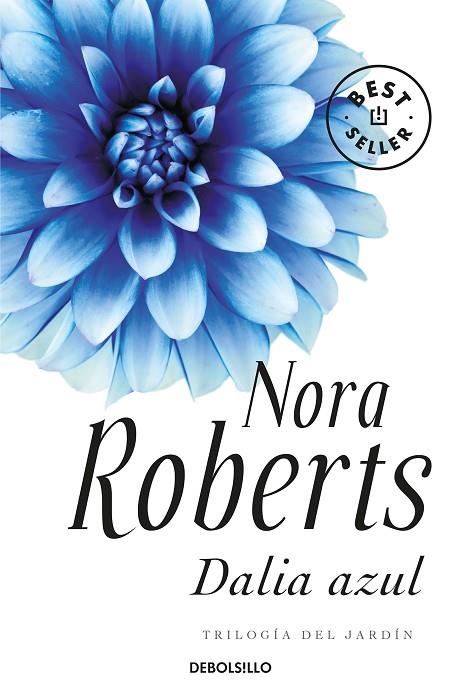 DALIA AZUL (TRILOGÍA DEL JARDÍN 1) | 9788483469903 | ROBERTS, NORA