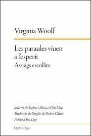 LES PARAULES VIUEN A L'ESPERIT | 9788417410346 | WOOLF, VIRGINIA