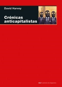 CRÓNICAS ANTICAPITALISTAS | 9788446053804 | HARVEY, DAVID