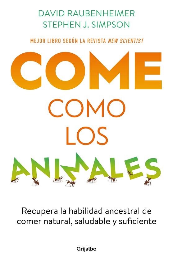 COME COMO LOS ANIMALES | 9788425363696 | RAUBENHEIMER, DAVID/SIMPSON, STEPHEN J.