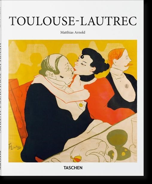 TOULOUSE-LAUTREC | 9783836560825 | ARNOLD, MATTHIAS