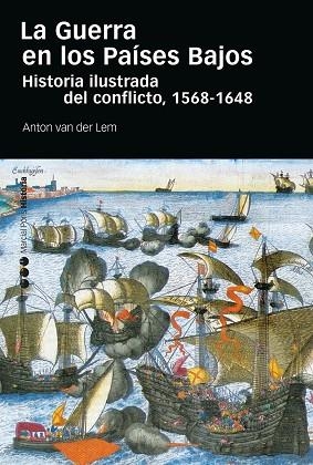 LA GUERRA EN LOS PAÍSES BAJOS | 9788418752735 | VAN DER LEM, ANTON