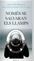 NOMÉS SE SALVARAN ELS LLAMPS | 9788417469658 | MAS BUSQUETS, ANTONI