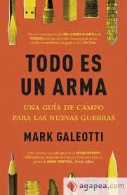 TODO ES UN ARMA | 9788412498561 | GALEOTTI, MARK