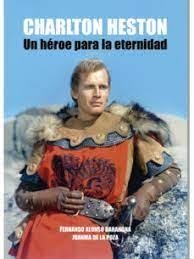 CHARLTON HESTON | 9788412602692 | ALONSO BARAHONA, FERNANDO/DE LA POZA, JUANMA