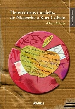 HETERODOXOS I MALEÏTS, DE NIETZSCHE A KURT COBAIN | 9788419246882 | ALVAREZ, ALBERT