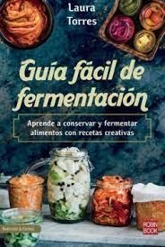 GUÍA FÁCIL DE FERMENTACIÓN | 9788499177014 | TORRES, LAURA