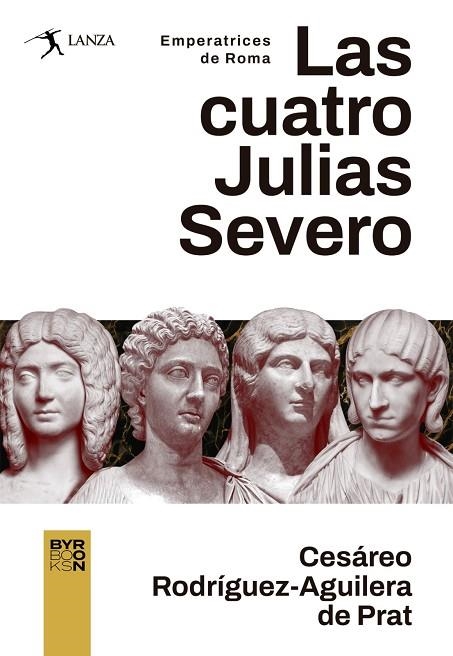 LAS CUATRO JULIAS SEVERO | 9788412652116 | RODRÍGUEZ-AGUILERA DE PRAT, CESÁREO