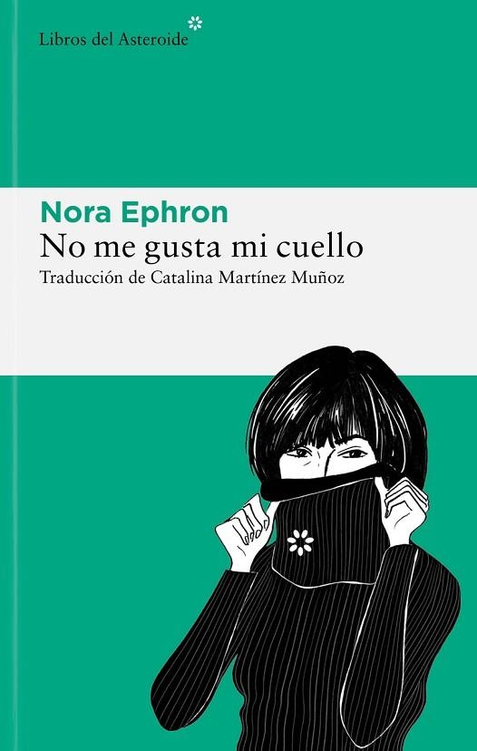 NO ME GUSTA MI CUELLO | 9788419089465 | EPHRON, NORA