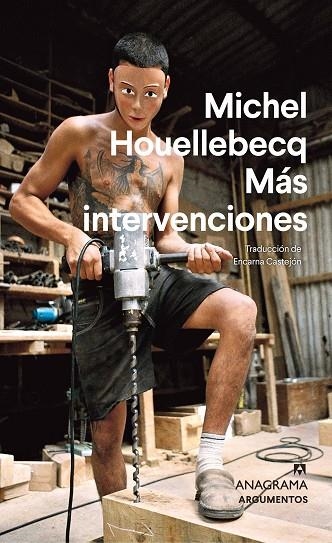 MÁS INTERVENCIONES | 9788433906199 | HOUELLEBECQ, MICHEL