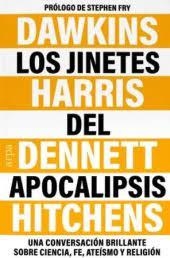 LOS JINETES DEL APOCALIPSIS | 9788419558091 | DAWKINS, RICHARD/HITCHENS, CHRISTOPHER/DENNETT, DANIEL/HARRIS, SAM