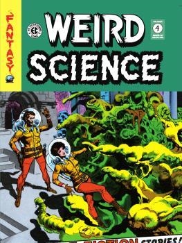 WEIRD SCIENCE 04 | 9788419790125 | WOOD, WALLY/ KURTZMAN, HARVEY/ KAMEN/ JACK/ ORLANDO, JOE/ FELDSTEIN, AL