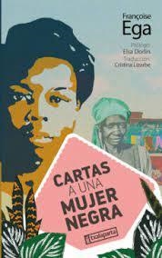 CARTAS A UNA MUJER NEGRA | 9788419319432 | FRANCOISE EGA