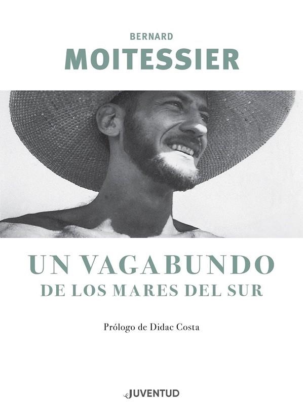 UN VAGABUNDO DE LOS MARES DEL SUR | 9788426145949 | MOITESSIER, BERNARD