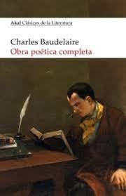 OBRA POÉTICA COMPLETA DE BAUDELAIRE | 9788446053972 | BAUDELAIRE, CHARLES